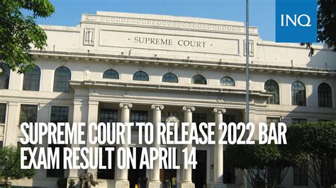 2022 bar exam results philippines|Supreme Court to release 2022 Bar exam result on April 14.